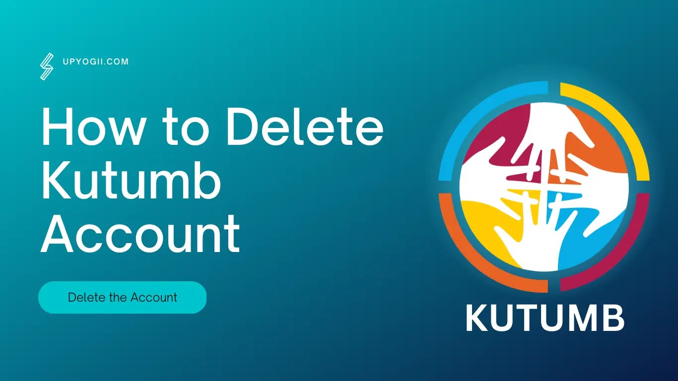 How to Delete Kutumb Account