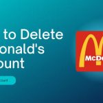 How to Delete Mcdonald’s Account