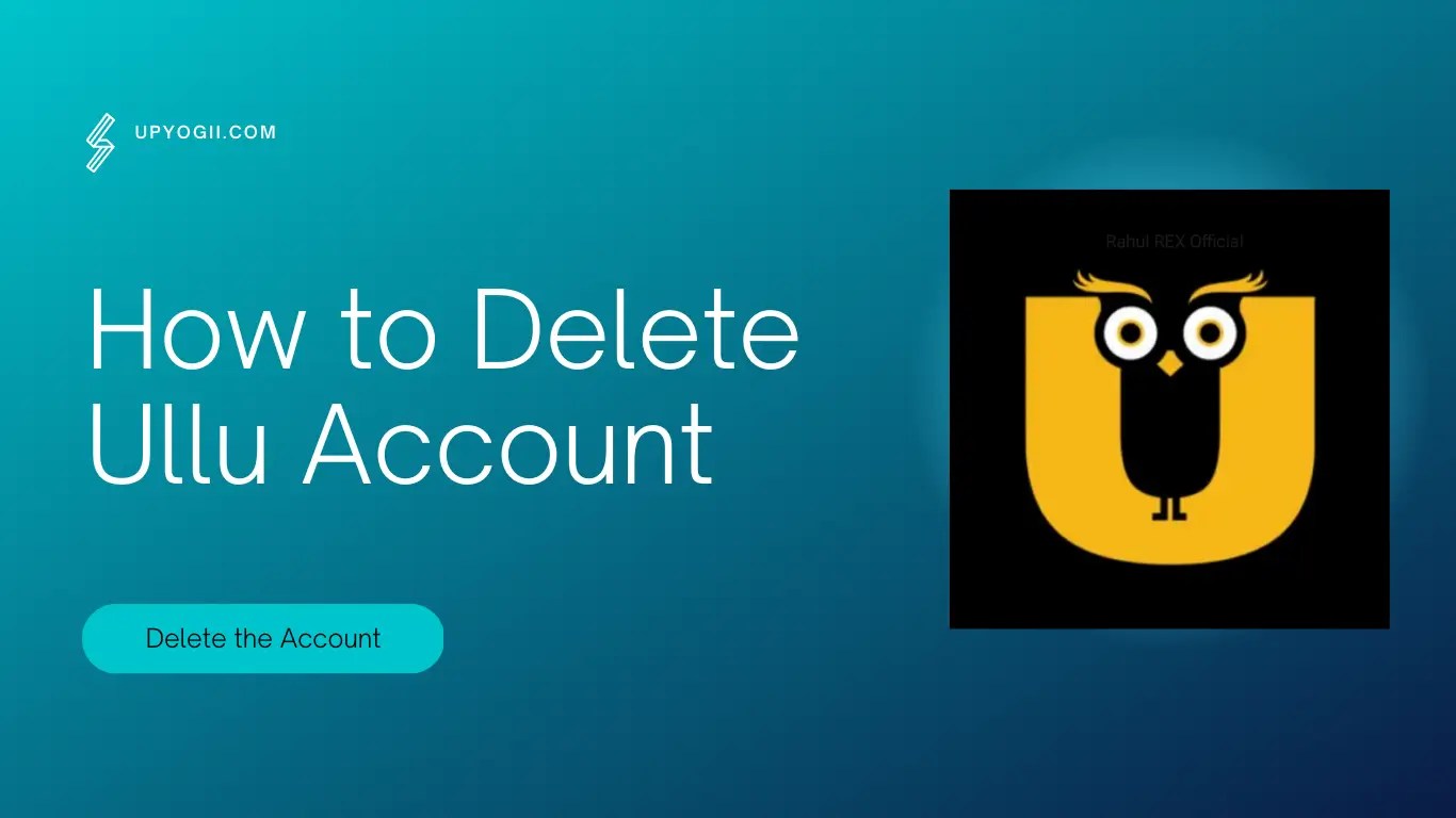 How to Delete Ullu Account