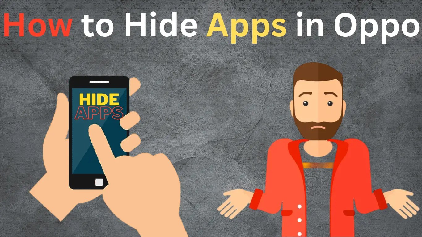 How to Hide Apps in Oppo Phones